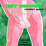 Get Ripped Comedy Show