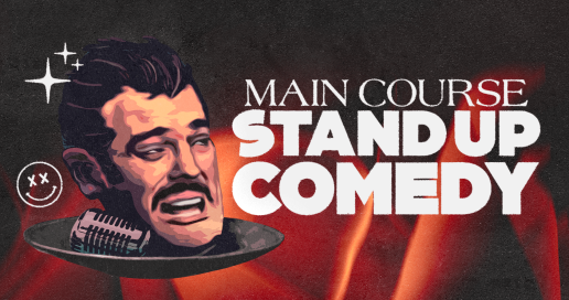 Main Course: Stand Up Comedy 