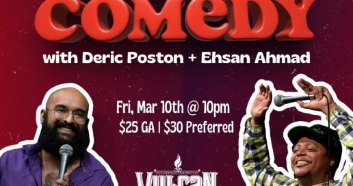 Solid Comedy Show with Deric Poston and Ehsan Ahmad  