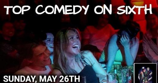 Top Comedy on Sixth: Live in Austin