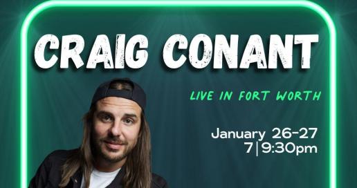 Craig Conant: Live In Fort Worth [Late Saturday]