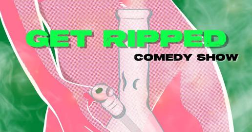 Get Ripped Comedy Show