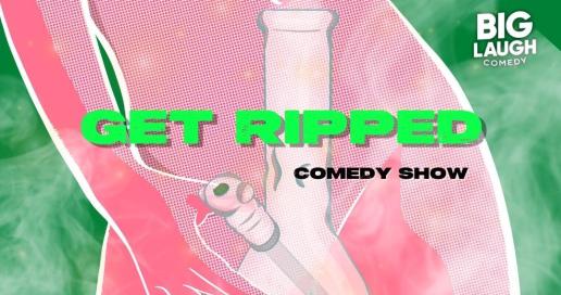 Get Ripped Comedy Show