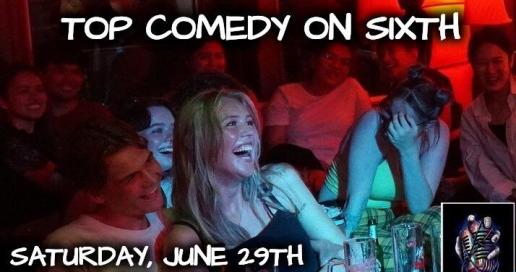 Top Comedy on Sixth: Live in Austin