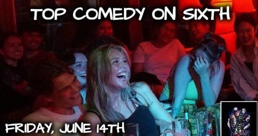 Top Comedy on Sixth: Live in Austin 