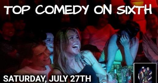 Top Comedy on Sixth: Live in Austin