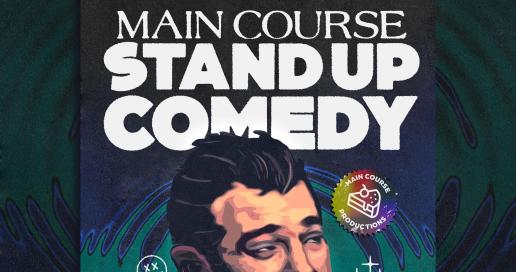 Main Course: Stand Up Comedy 