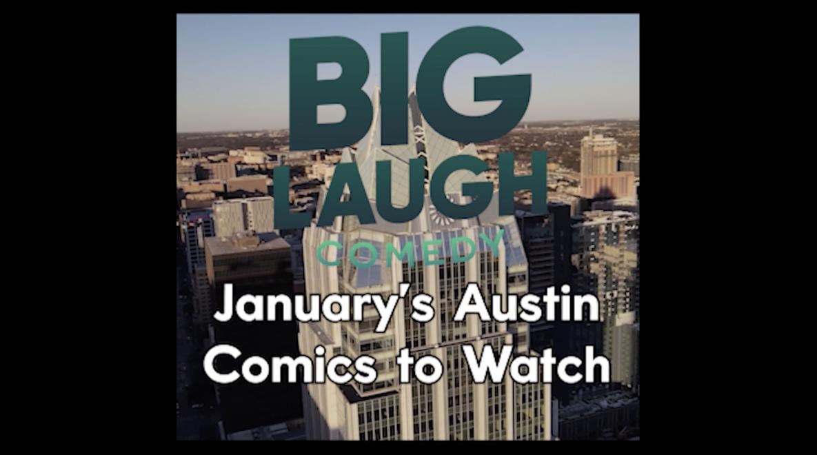 Austin Texas Comedians To Watch January 2022 Big Laugh Comedy Austin Texas Comedians To Watch January 2022 Big Laugh Comedy